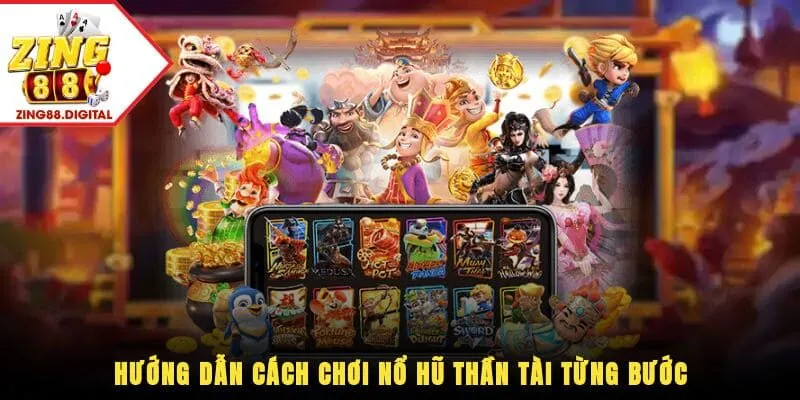 cách chơi nổ hũ thần tài