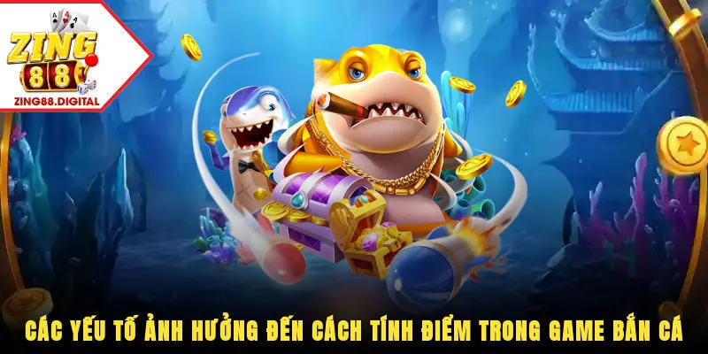 Tính điểm trong game bắn cá