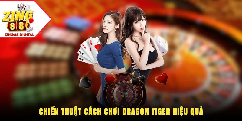 Cách chơi Dragon Tiger