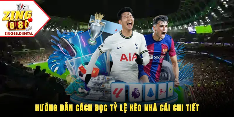 Cách đọc tỷ lệ kèo nhà cái