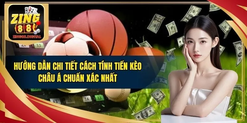 Tính tiền kèo châu á