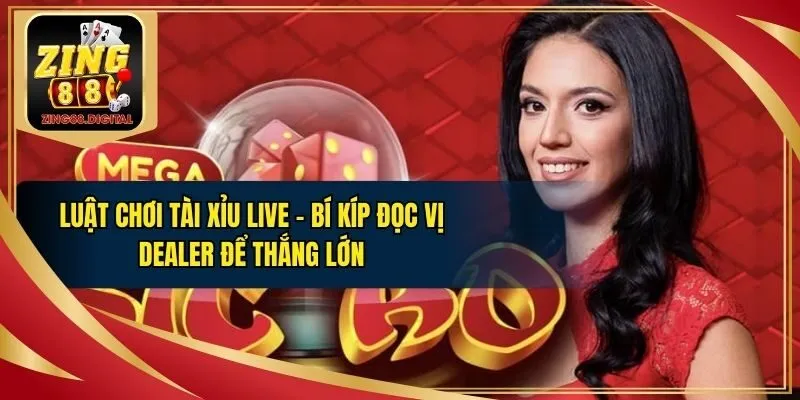 Luật chơi tài xỉu Live